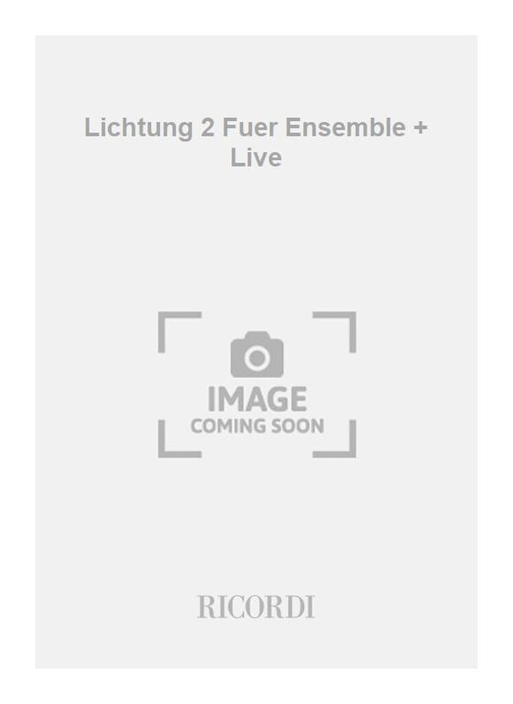 Lichtung 2 Fuer Ensemble + Live